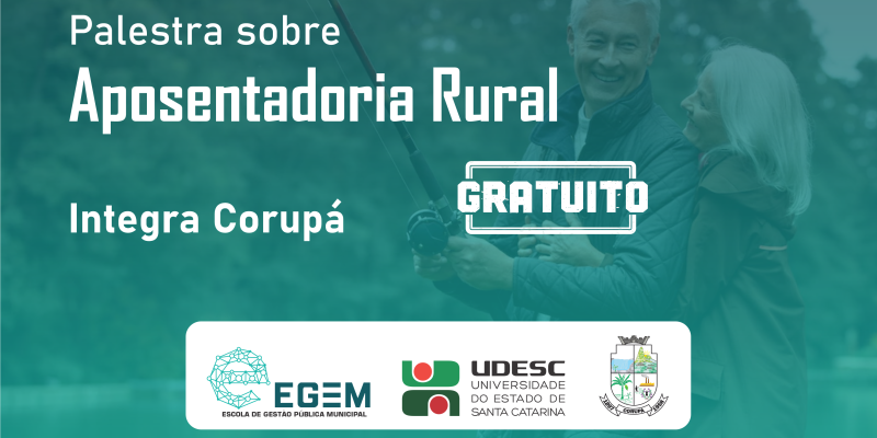 Palestra sobre Aposentadoria Rural - Integra Corupá